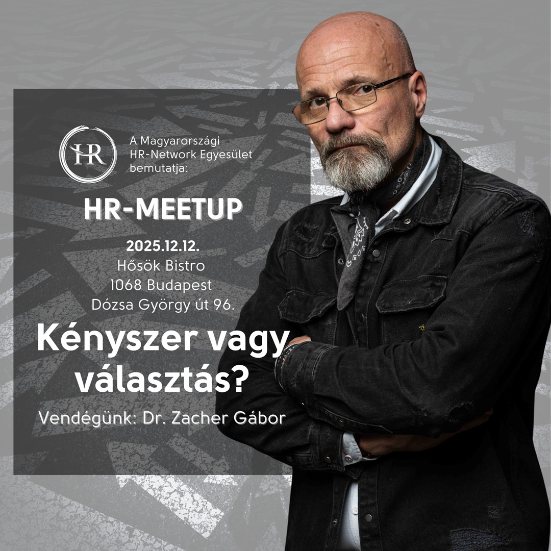HR-Meetup - Kényszer vagy választás? beszélgetés dr. Zacher Gáborral